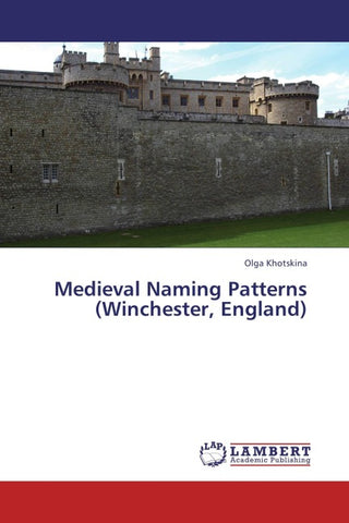 Medieval Naming Patterns (Winchester, England)