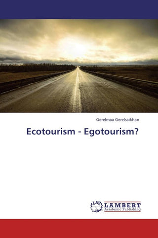 Ecotourism - Egotourism?