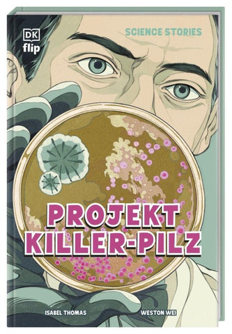 Science Stories. Projekt Killer-Pilz