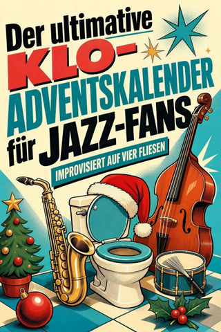 Der ultimative Klo-Adventskalender für Jazz-Fans
