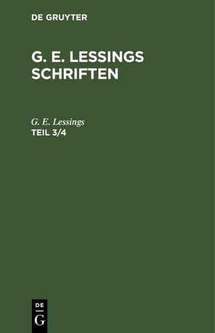 G. E. Lessings Schriften. Teil 3/4