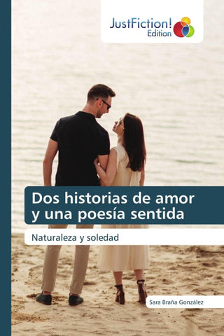 Dos historias de amor y una poesía sentida