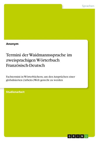 Termini der Waidmannssprache im zweisprachigen Wörterbuch Französisch-Deutsch
