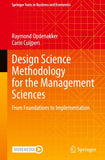 Design Science Methodology for the Management Sciences
