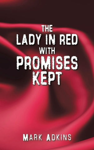 THE LADY IN RED,                                              WITH PROMISES KEPT