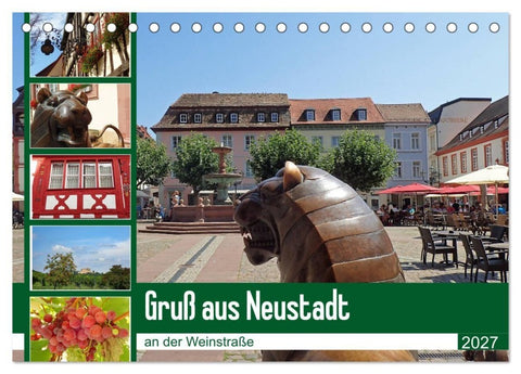 Gruß aus Neustadt an der Weinstraße (Tischkalender 2027 DIN A5 quer), CALVENDO Monatskalender