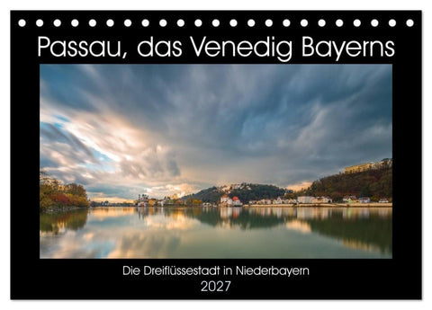 Passau, das Venedig Bayerns (Tischkalender 2027 DIN A5 quer), CALVENDO Monatskalender