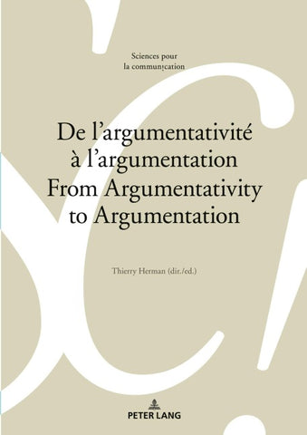 De l’argumentativité à l’argumentation / From Argumentativity to Argumentation