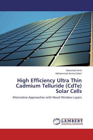High Efficiency Ultra Thin Cadmium Telluride (CdTe) Solar Cells