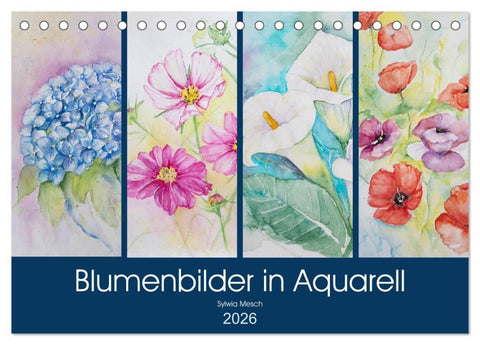 Blumenbilder in Aquarell (Tischkalender 2026 DIN A5 quer), CALVENDO Monatskalender