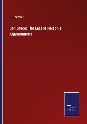 Ben Brace: The Last of Nelson's Agamemnons