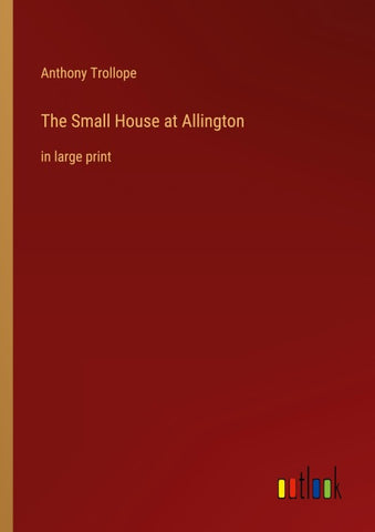 The Small House at Allington