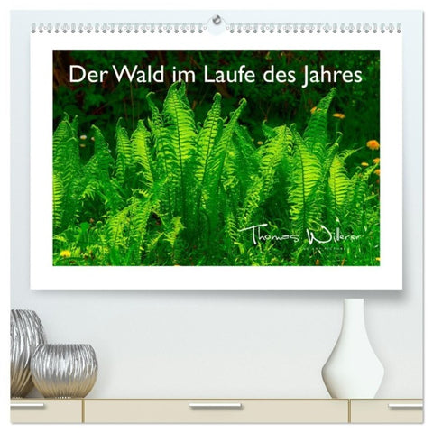 Der Wald im Laufe des Jahres (hochwertiger Premium Wandkalender 2027 DIN A2 quer), Kunstdruck in Hochglanz