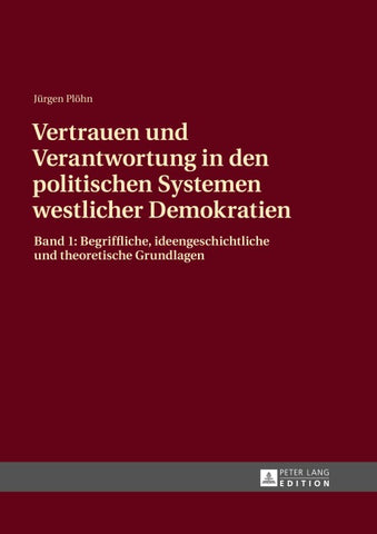 Vertrauen und Verantwortung in den politischen Systemen westlicher Demokratien