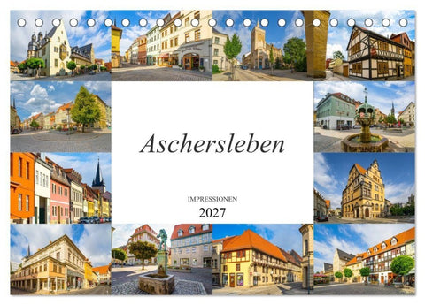 Aschersleben Impressionen (Tischkalender 2027 DIN A5 quer), CALVENDO Monatskalender