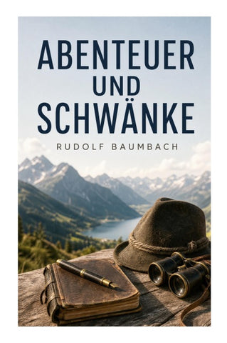 Abenteuer und Schwänke