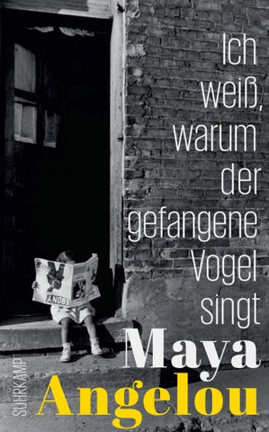 Ich weiß, warum der gefangene Vogel singt (Maya Angelous Memoire 1)
