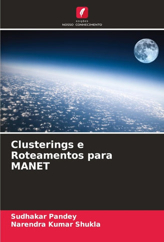 Clusterings e Roteamentos para MANET
