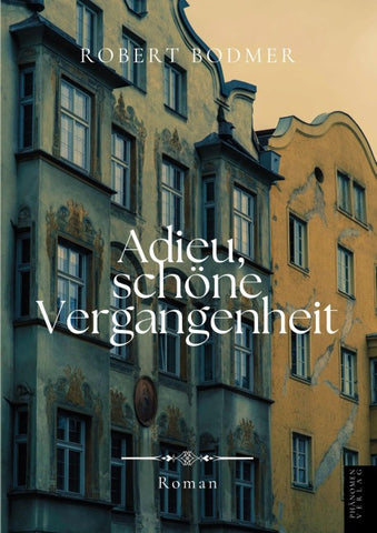 Adieu, schöne Vergangenheit