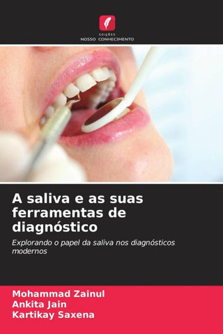 A saliva e as suas ferramentas de diagnóstico