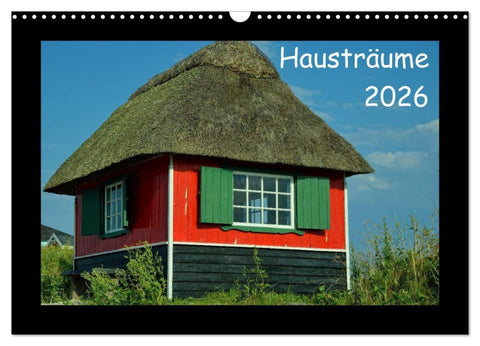 Hausträume 2026 (Wandkalender 2026 DIN A3 quer), CALVENDO Monatskalender