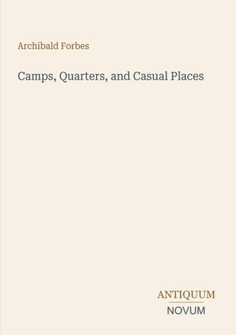 Camps, Quarters, and Casual Places