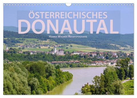 Österreichisches Donautal (Wandkalender 2027 DIN A3 quer), CALVENDO Monatskalender