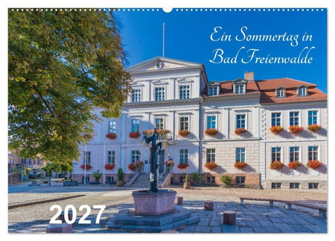 Ein Sommertag in Bad Freienwalde (Wandkalender 2027 DIN A2 quer), CALVENDO Monatskalender