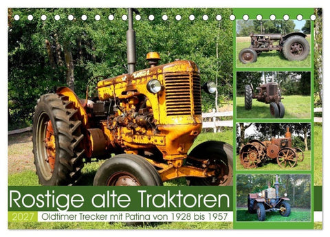 Rostige alte Traktoren (Tischkalender 2027 DIN A5 quer), CALVENDO Monatskalender