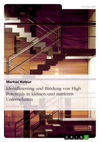 Identifizierung und Bindung von High Potentials in kleinen und mittleren Unternehmen