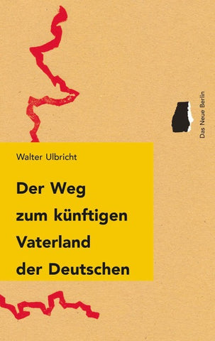 Der Weg zum künftigen Vaterland der Deutschen