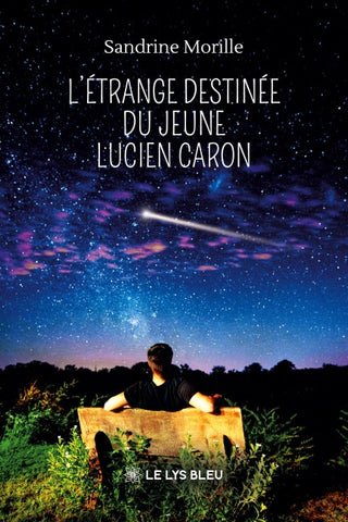 L'étrange destinée du jeune Lucien Caron