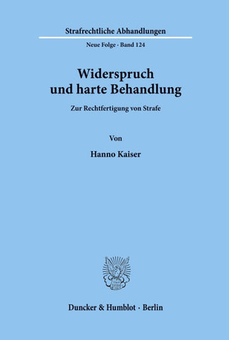 Widerspruch und harte Behandlung.