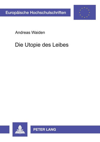 Die Utopie des Leibes