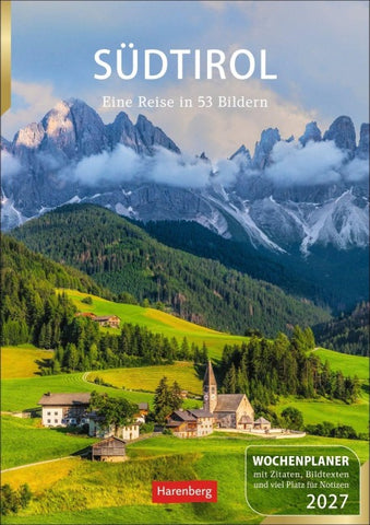 Südtirol Wochenplaner 2027 - Eine Reise in 53 Bildern