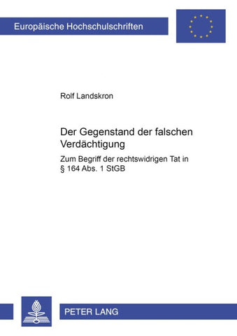 Der Gegenstand der falschen Verdächtigung