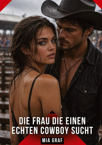 Die Frau die einen echten Cowboy sucht