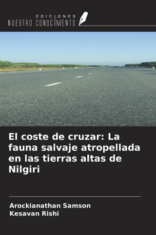 El coste de cruzar: La fauna salvaje atropellada en las tierras altas de Nilgiri