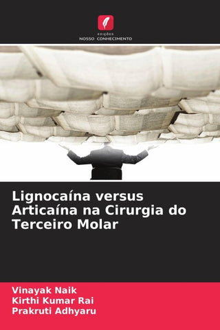 Lignocaína versus Articaína na Cirurgia do Terceiro Molar