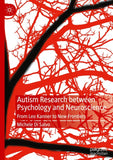 Autism Research between Psychology and Neuroscience