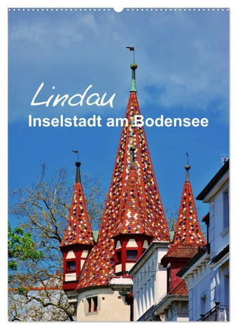 Lindau - Inselstadt am Bodensee (Wandkalender 2026 DIN A2 hoch), CALVENDO Monatskalender