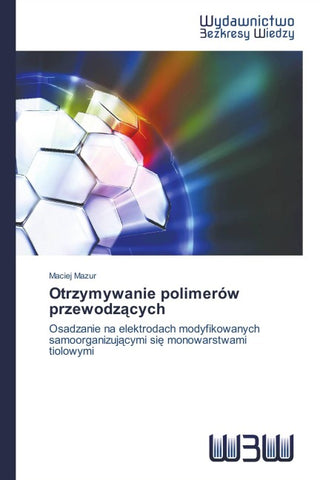 Otrzymywanie polimerów przewodz¿cych