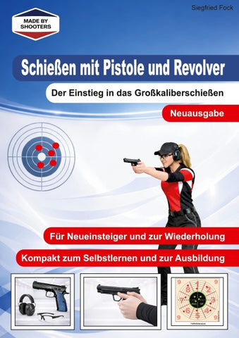 Schießen mit Pistole und Revolver