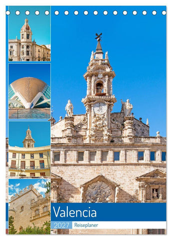 Valencia - Reiseplaner (Tischkalender 2027 DIN A5 hoch), CALVENDO Monatskalender