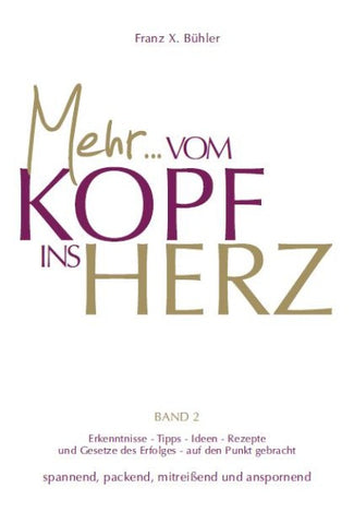 Mehr... Vom Kopf ins Herz
