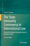 The State Immunity Controversy in International Law