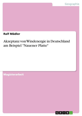 Akzeptanz von Windenergie in Deutschland am Beispiel "Nauener Platte"