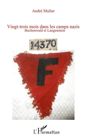 Vingt-trois mois dans les camps nazis