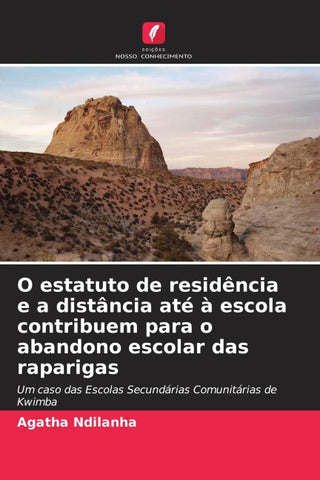 O estatuto de residência e a distância até à escola contribuem para o abandono escolar das raparigas