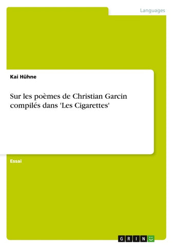 Sur les poèmes de Christian Garcin compilés dans 'Les Cigarettes'